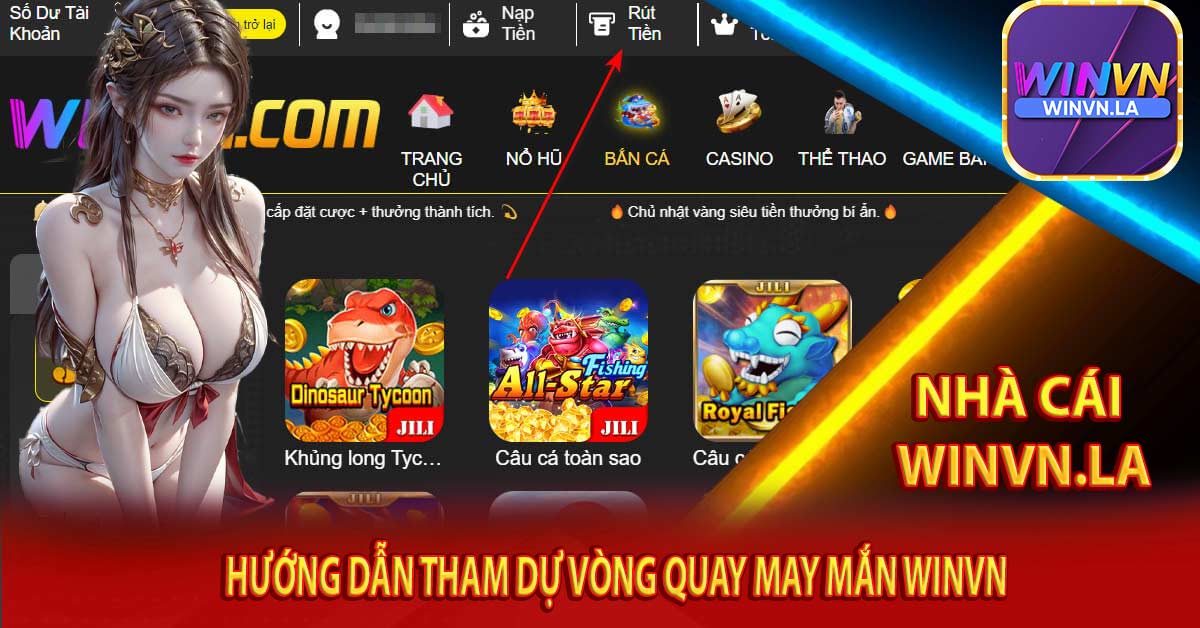 Hướng dẫn tham dự Vòng quay may mắn Winvn